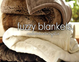 Fuzzy Blankets