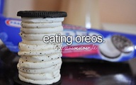 Eating oreos.